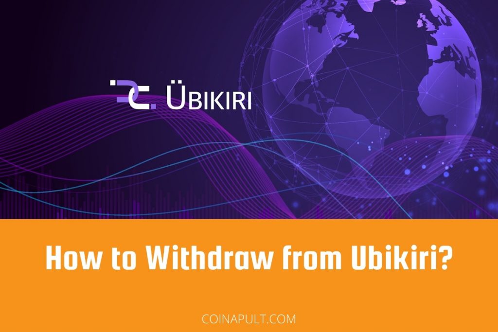 How to Withdraw UBX from Ubikiri? - Coinapult